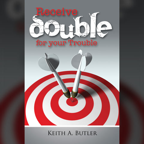 Receive Double For Your Trouble